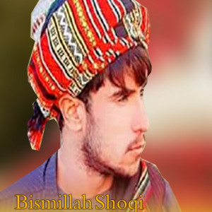 Bismillah Shoqi - Mazghir Ba Sara Zo