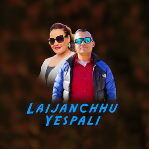 Kumar Lama - Laijanchhu Yespali (feat. Parbati Karki)