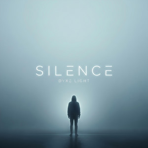 Silence by Dyxe Light