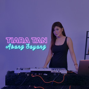 Tiara Tan - Abang Sayang (Remix)