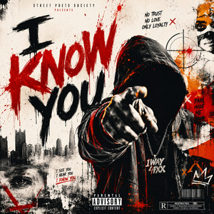 I Know You by 1way4xx