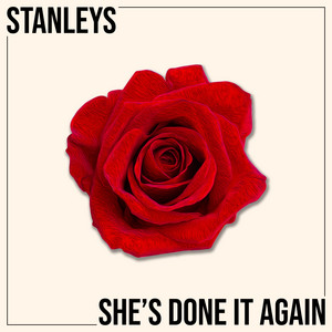 She's Done It Again by Stanleys