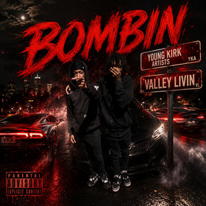 Bombin by Yung Kirk Artists, Hsc.cer