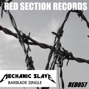 Mechanic Slave - Barikade