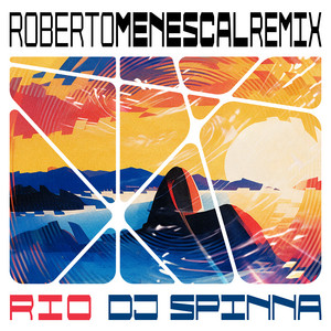 Rio - DJ Spinna Remix by DJ Spinna, Roberto Menescal, DJ Spinna for Galaxy Bounce Ltd