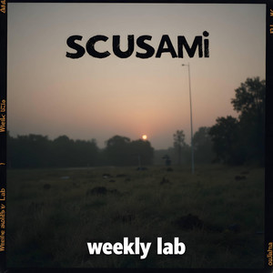 scusami (26-21) by Weekly Lab