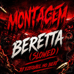 Beretta (Slowed) by Dj Ezequiel No Beat