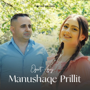Ogert Agaj - Manushqe Prillit