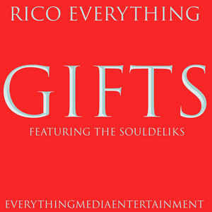 First Gift by Rico Everything, RudyOnTheSax, Paco R, SoulDeliks