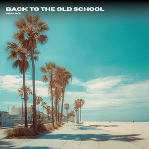Back To The Old School