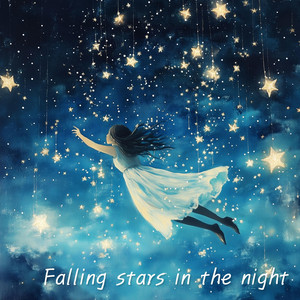 Falling stars in the night