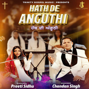 Chandan Singh - Hath De Anguthi (feat. Preeti Sidhu)