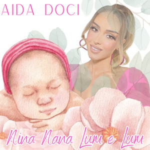 Aida Doci - Nina Nana Lum E Lum