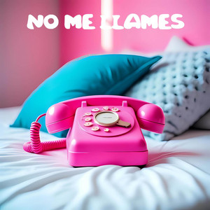 NO ME LLAMES - Special Version by MaRoJa