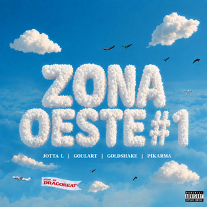 ZONA OESTE #1 by Jotta L, Goulart, Goldshake, Pikarma