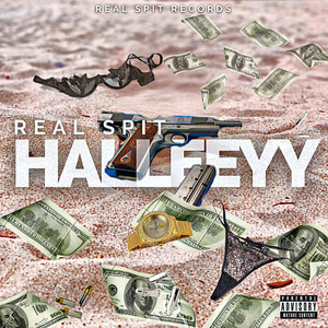 HALLEEYY by Elijah Wolf Presents, Real Spit