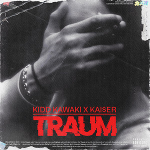 TRAUM by KIDD KAWAKI, KAI$eR
