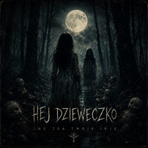 Hej Dzieweczko by Duch Snu
