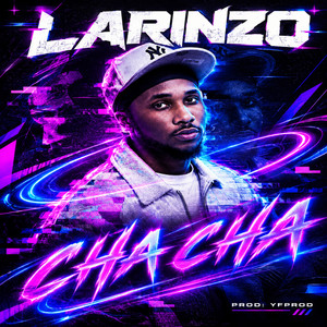 Chacha by Larinzo