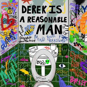 Derek Is A Reasonable Man by Late Stay Ultra Girls