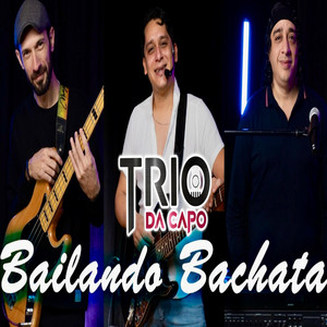 Trío Da Capo Oberá - Bailando bachata