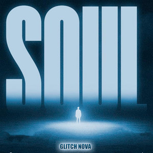 Soul by Glitch Nova