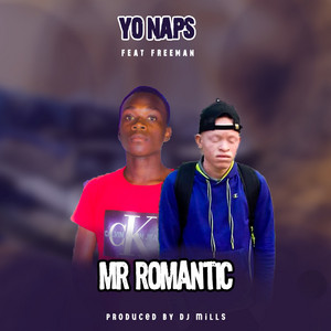 Mr Romantic - Live by Yo Naps, Freeman