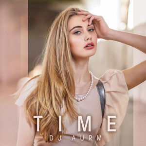 Time by DJ AURM