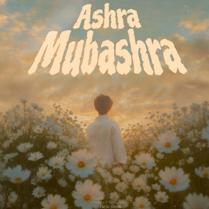 Ashra Mubashra by Faris Aleem