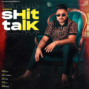 Sshit Talk by Ravraaz, Ravi Rbs