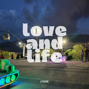 LOVE N LIFE by ZORIK