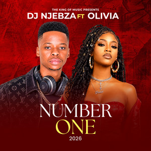Number One by Dj Njebza RSA, Dj Skilash, Olivia