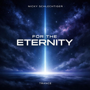 FOR THE ETERNITY by Nicky Schlechtiger