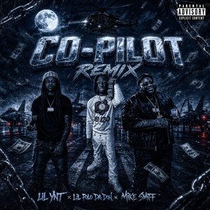 Co-Pilot by Lil Ynt, Mike Smiff, Lil Polo Da Don
