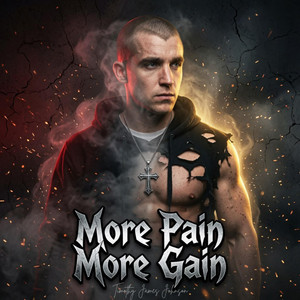 More Pain More Gain by Timothy James Johnson