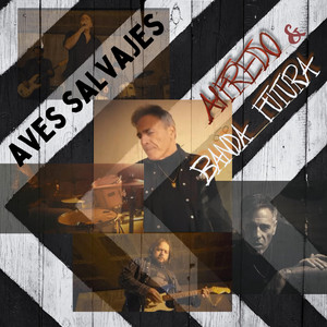 Aves Salvajes by Alfredo & Banda Futura
