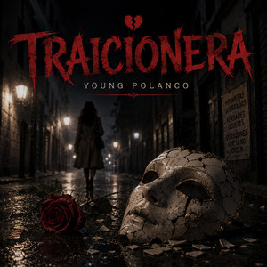 Traicionera by Young Polanco