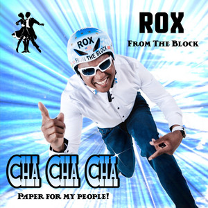 CHA CHA CHA by Rox from the block