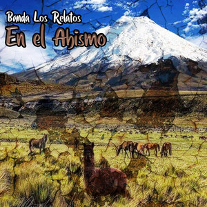 En el Abismo by Banda Los Relatos