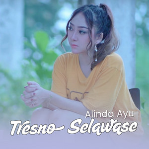 Tresno Selawase
