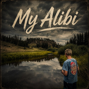 My Alibi by Jed Larson