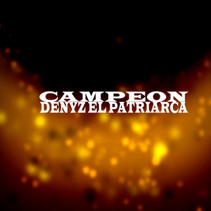 Denyz el Patriarca - Campeon