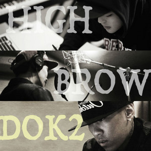 High Up - 요즘 내가 by HIGHBROW, DOK2