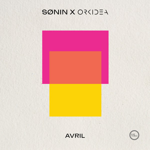 Avril - Extended Mix by SØNIN, Orkidea