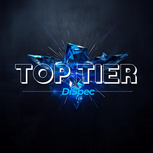Top Tier by DiSpec