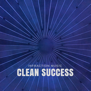 Infraction Music - Clean Success