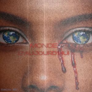 Monde d'Aujourd'hui by Kamira NGU