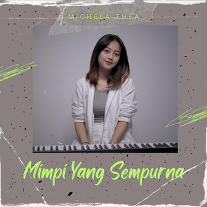Michela Thea - Mimpi Yang Sempurna