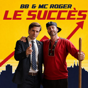 Le Succès by MC Roger, BB