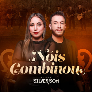 Banda Silver Som - Nóis Combinou